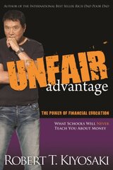 Unfair Advantage: The Power of Financial Education hind ja info | Eneseabiraamatud | kaup24.ee