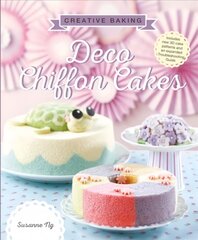 Creative Baking: Deco Chiffon Cakes цена и информация | Книги рецептов | kaup24.ee
