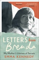 Letters From Brenda: Two suitcases. 75 lost letters. One mother. цена и информация | Биографии, автобиогафии, мемуары | kaup24.ee