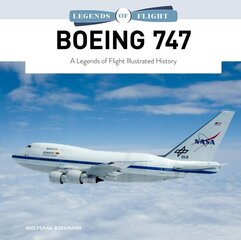 Boeing 747: A Legends of Flight Illustrated History hind ja info | Reisiraamatud, reisijuhid | kaup24.ee
