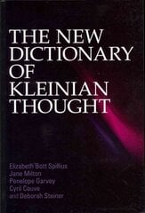 New Dictionary of Kleinian Thought цена и информация | Книги по социальным наукам | kaup24.ee