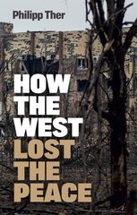 How the West Lost the Peace: The Great Transformation Since the Cold War цена и информация | Исторические книги | kaup24.ee