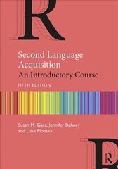 Second Language Acquisition: An Introductory Course 5th edition цена и информация | Книги по социальным наукам | kaup24.ee