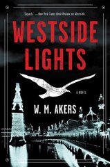 Westside Lights: A Novel hind ja info | Fantaasia, müstika | kaup24.ee