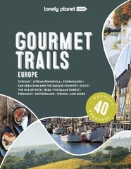 Lonely Planet Gourmet Trails of Europe цена и информация | Путеводители, путешествия | kaup24.ee