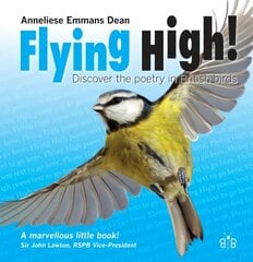 Flying High: Discover the Poetry in British Birds цена и информация | Книги для подростков и молодежи | kaup24.ee