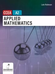 Applied Mathematics for CCEA A2 Level цена и информация | Книги по экономике | kaup24.ee