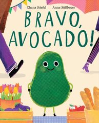 Bravo, Avocado! hind ja info | Väikelaste raamatud | kaup24.ee