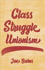 Class Struggle Unionism hind ja info | Majandusalased raamatud | kaup24.ee