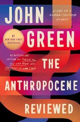 Anthropocene Reviewed: Essays on a Human-Centered Planet цена и информация | Поэзия | kaup24.ee