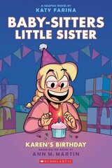 Karen's Birthday: a Graphic Novel (Baby-Sitters Little Sister #6) цена и информация | Книги для подростков и молодежи | kaup24.ee