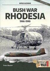 Bush War Rhodesia: 1966-1980 hind ja info | Ajalooraamatud | kaup24.ee