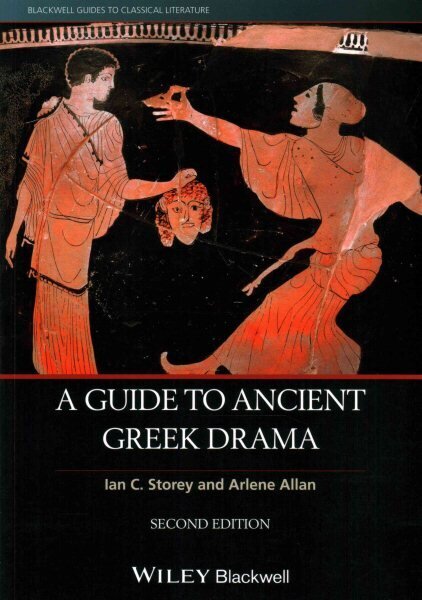 Guide to Ancient Greek Drama 2nd edition цена и информация | Ajalooraamatud | kaup24.ee