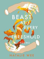 Beast At Every Threshold: Poems hind ja info | Luule | kaup24.ee
