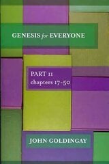 Genesis for Everyone: Part 2 Chapters 17-50 цена и информация | Духовная литература | kaup24.ee