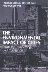 Environmental Impact of Cities: Death by Democracy and Capitalism цена и информация | Книги по социальным наукам | kaup24.ee