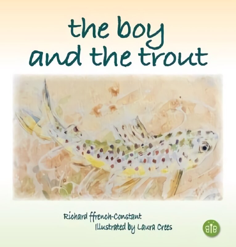 Boy and the Trout hind ja info | Väikelaste raamatud | kaup24.ee