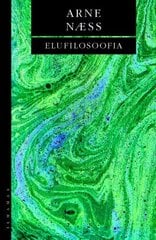 Elufilosoofia: Mõtisklus tunnetest ja mõistusest hind ja info | Ühiskonnateemalised raamatud | kaup24.ee
