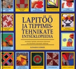Lapitöö ja teppimistehnikate entsüklopeedia цена и информация | Книги по садоводству | kaup24.ee