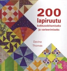 200 lapiruutu kokkusobitamiseks ja varieerimiseks цена и информация | Книги по садоводству | kaup24.ee