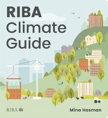 RIBA Climate Guide hind ja info | Arhitektuuriraamatud | kaup24.ee