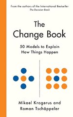 Change Book: Fifty models to explain how things happen Main цена и информация | Книги по экономике | kaup24.ee