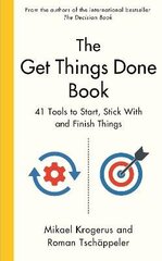 Get Things Done Book: 41 Tools to Start, Stick With and Finish Things Main цена и информация | Книги по экономике | kaup24.ee