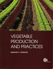 Vegetable Production and Practices цена и информация | Книги по садоводству | kaup24.ee