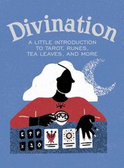 Divination: A Little Introduction to Tarot, Runes, Tea Leaves, and More цена и информация | Самоучители | kaup24.ee