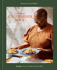 Tanya Holland's California Soul: Recipes from a Culinary Journey West [A Cookbook] цена и информация | Книги рецептов | kaup24.ee