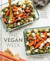 Vegan Week: Meal Prep Recipes to Feed Your Future Self, [A Cookbook] цена и информация | Книги рецептов | kaup24.ee