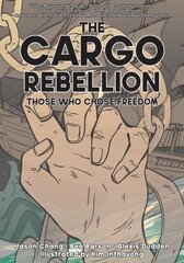 Cargo Rebellion: Those Who Chose Freedom hind ja info | Fantaasia, müstika | kaup24.ee