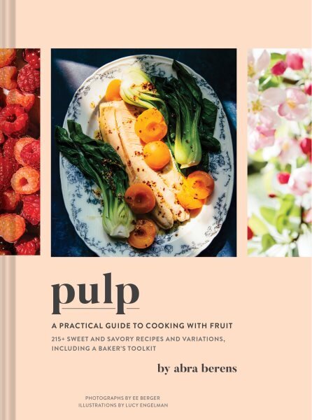 Pulp: A Practical Guide to Cooking with Fruit цена и информация | Retseptiraamatud  | kaup24.ee