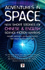Adventures in Space (Short stories by Chinese and English Science Fiction writers) New edition цена и информация | Фантастика, фэнтези | kaup24.ee