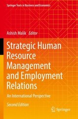 Strategic Human Resource Management and Employment Relations: An International Perspective 2nd ed. 2022 цена и информация | Книги по экономике | kaup24.ee