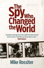 Spy Who Changed The World цена и информация | Книги по социальным наукам | kaup24.ee