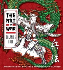 Art of War Coloring Book: Meditations on Sun Tzu's Manifesto for Success hind ja info | Tervislik eluviis ja toitumine | kaup24.ee