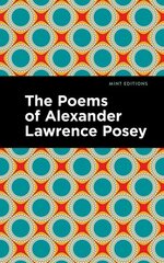 Poems of Alexander Lawrence Posey hind ja info | Ühiskonnateemalised raamatud | kaup24.ee