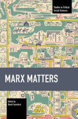 Marx Matters цена и информация | Книги по социальным наукам | kaup24.ee