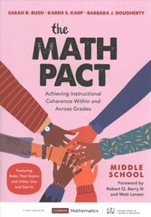 Math Pact, Middle School: Achieving Instructional Coherence Within and Across Grades цена и информация | Книги по социальным наукам | kaup24.ee