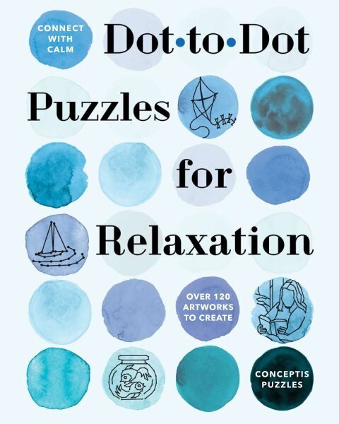 Connect with Calm: Dot-to-Dot Puzzles for Relaxation hind ja info | Tervislik eluviis ja toitumine | kaup24.ee