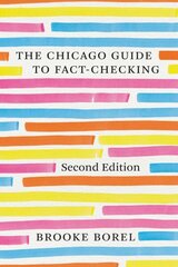 Chicago Guide to Fact-Checking, Second Edition Second Edition hind ja info | Ühiskonnateemalised raamatud | kaup24.ee