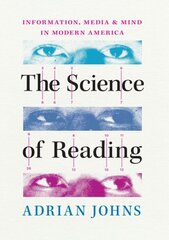 Science of Reading: Information, Media, and Mind in Modern America цена и информация | Исторические книги | kaup24.ee