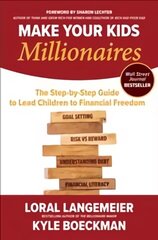 Make Your Kids Millionaires: The Step-by-Step Guide to Lead Children to Financial Freedom hind ja info | Majandusalased raamatud | kaup24.ee