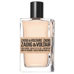 Parfüümvesi naistele Zadig & Voltaire See on tema! Vibes of Freedom EDP 100 ml hind ja info | Naiste parfüümid | kaup24.ee