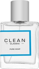 Parfüümvesi naistele Clean Pure Soap EDP, 60 ml цена и информация | Женские духи | kaup24.ee