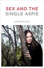 Sex and the Single Aspie hind ja info | Eneseabiraamatud | kaup24.ee