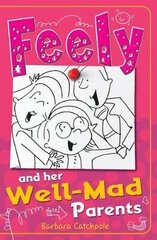 Feely and Her Well-Mad Parents UK ed. hind ja info | Noortekirjandus | kaup24.ee