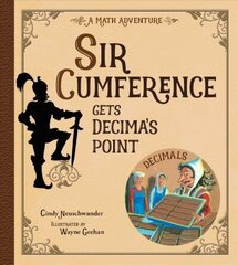 Sir Cumference Gets Decima's Point цена и информация | Книги для подростков и молодежи | kaup24.ee