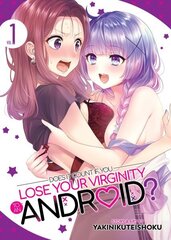 Does it Count if You Lose Your Virginity to an Android? Vol. 1 цена и информация | Фантастика, фэнтези | kaup24.ee